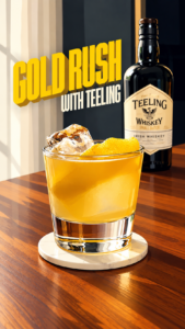 Gold Rush with Teeling